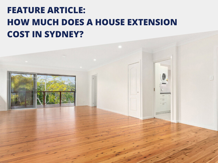 How Much Does A Home Extension Actually Cost in Sydney?