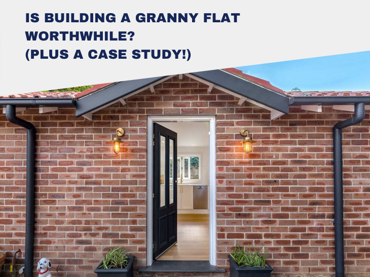 Is Building A Granny Flat Worthwhile?